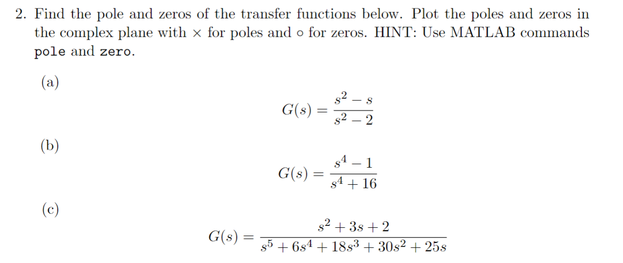 Solved 2 Find The Pole And Zeros Of The Transfer Functions Chegg