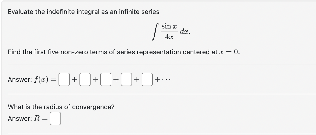 Solved Evaluate The Indefinite Integral As An Infinite Chegg