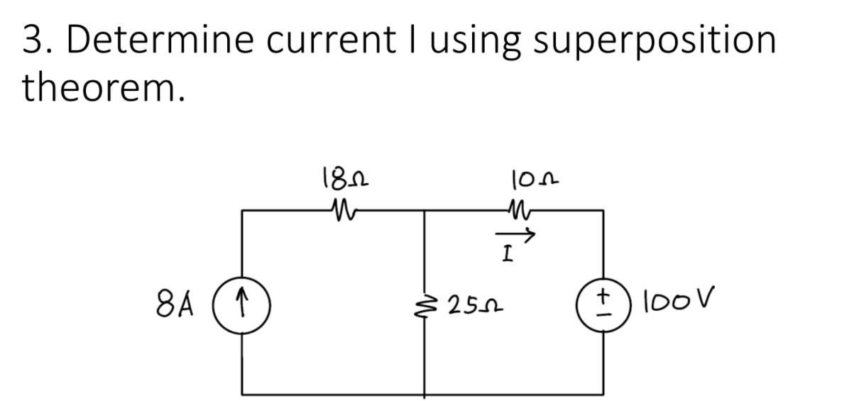 Solved 3 Determine Current I Using Superposition Theorem Chegg