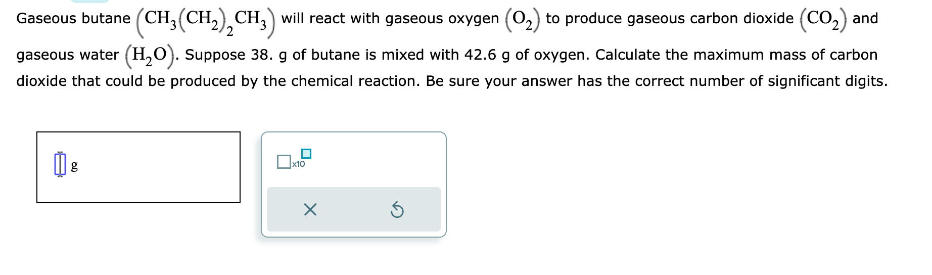 Solved Gaseous Butane Ch Ch Ch Will React With Gaseous Chegg