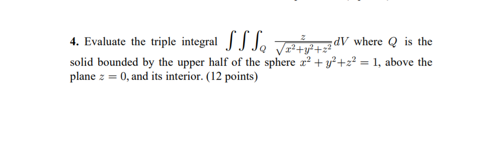 Solved 4 Evaluate The Triple Integral S S SQ Ver Tjetze DV Chegg