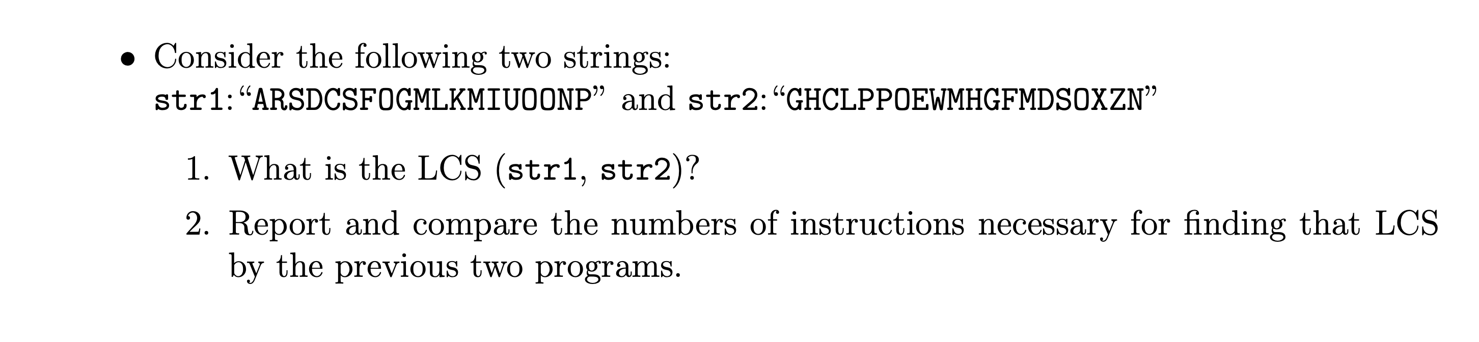 Solved Consider The Longest Common Subsequence Lcs Problem Chegg