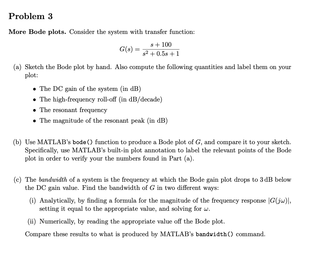 Solved Problem More Bode Plots Consider The System With Chegg