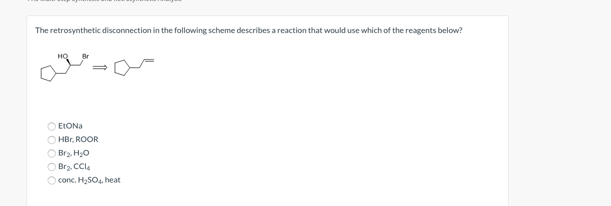 Solved The Retrosynthetic Disconnection In The Following Chegg