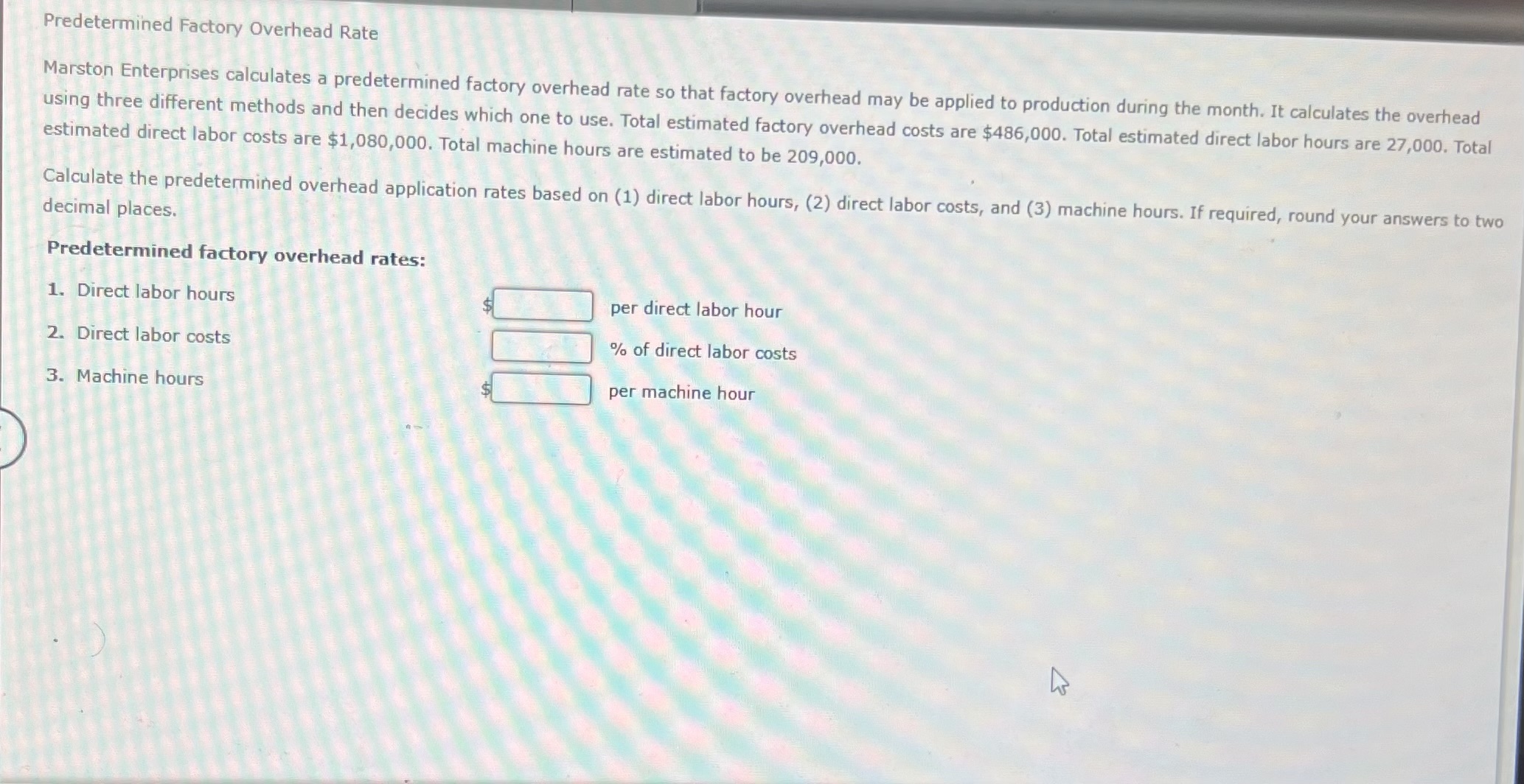 Solved Factory Overhead Rate Marston Enterprises Calculates Chegg