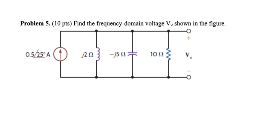 Solved Problem Pts Find The Frequency Domain Voltage Chegg