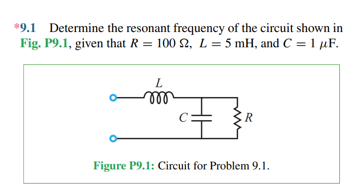 Solved 9 1 Determine The Resonant Frequency Of The Circuit Chegg