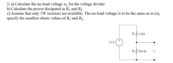 Solved A Calculate The No Load Voltage Vo For The Chegg