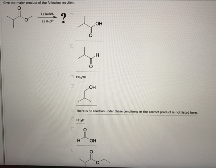 Solved Give The Major Product Of The Following Reaction Chegg