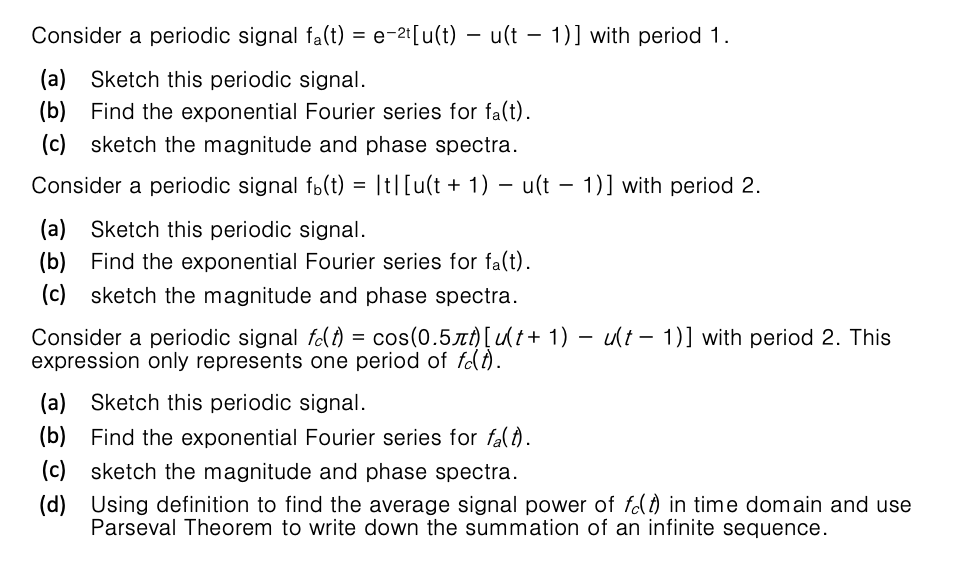 Solved Consider A Periodic Signal Fa T E U T U T Chegg