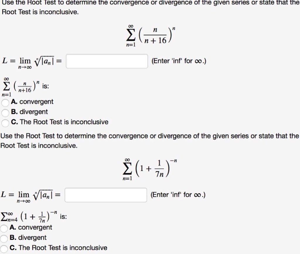 Solved Use The Root Test To Determine The Convergence Or Chegg