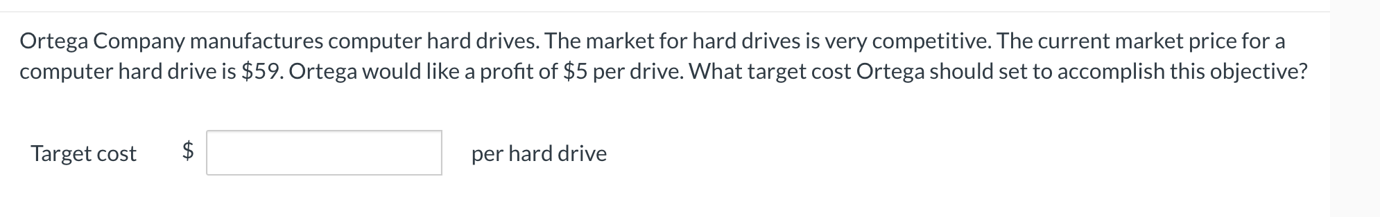 Ortega Company Manufactures Computer Hard Drives The Chegg