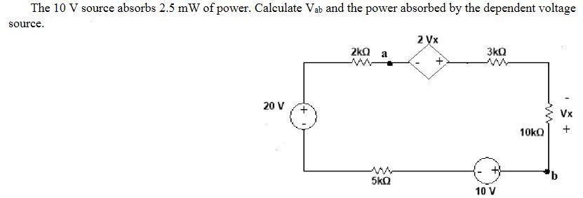 Solved The V Source Absorbs Mw Of Power Calculate Chegg