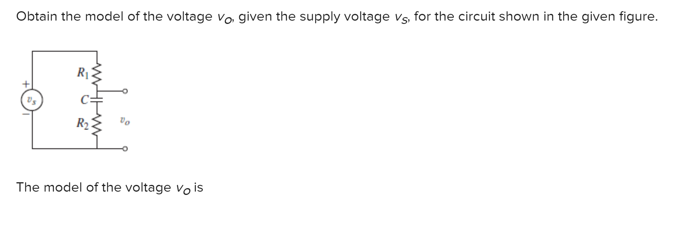 Solved Obtain The Model Of The Voltage Vo Given The Supply Chegg