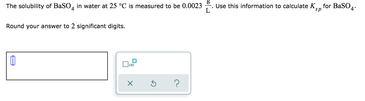 Solved The Solubility Of Baso In Water At C Is Measured Chegg