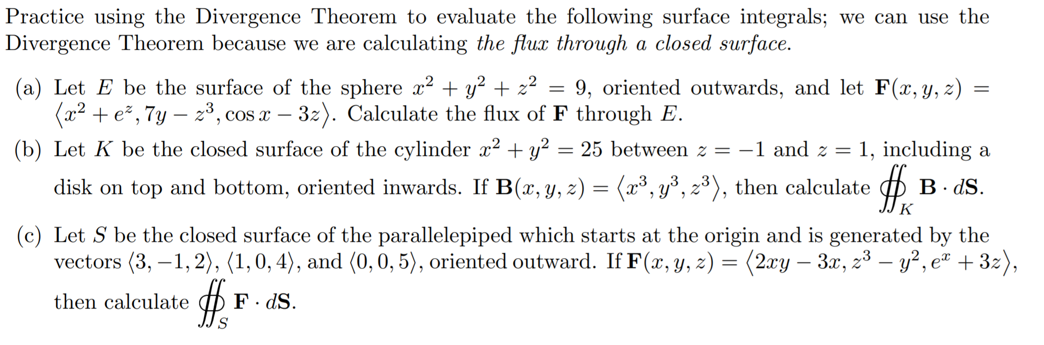 Solved Practice Using The Divergence Theorem To Evaluate The Chegg