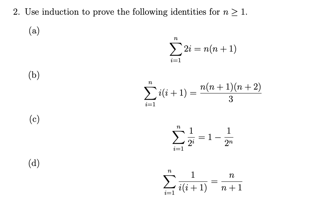 Solved Use Induction To Prove The Following Identities Chegg