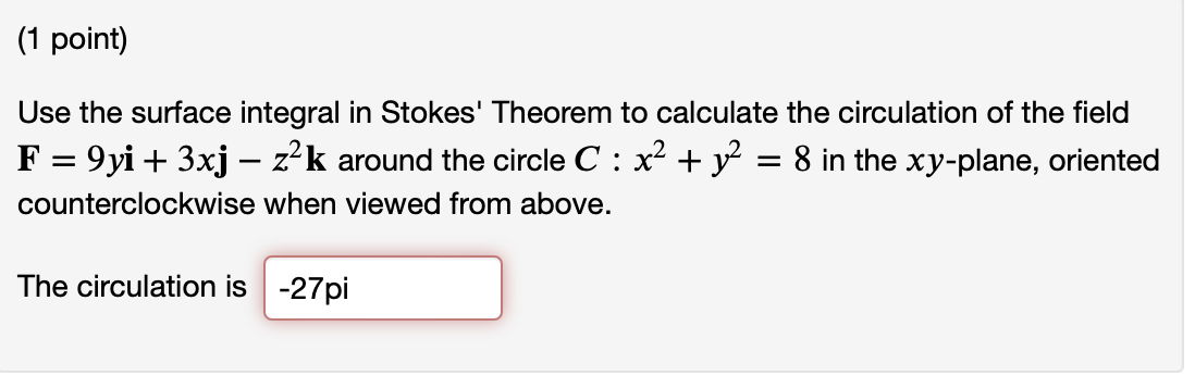 Solved Use The Surface Integral In Stokes Theorem To Chegg