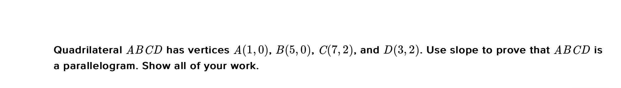 Solved Quadrilateral Abcd Has Vertices A B C Chegg