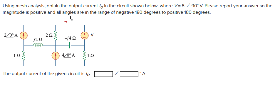 Solved Using Mesh Analysis Obtain The Output Current Loin Chegg