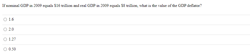 Solved If Nominal GDP In 2009 Equals 16 Trillion And Real Chegg