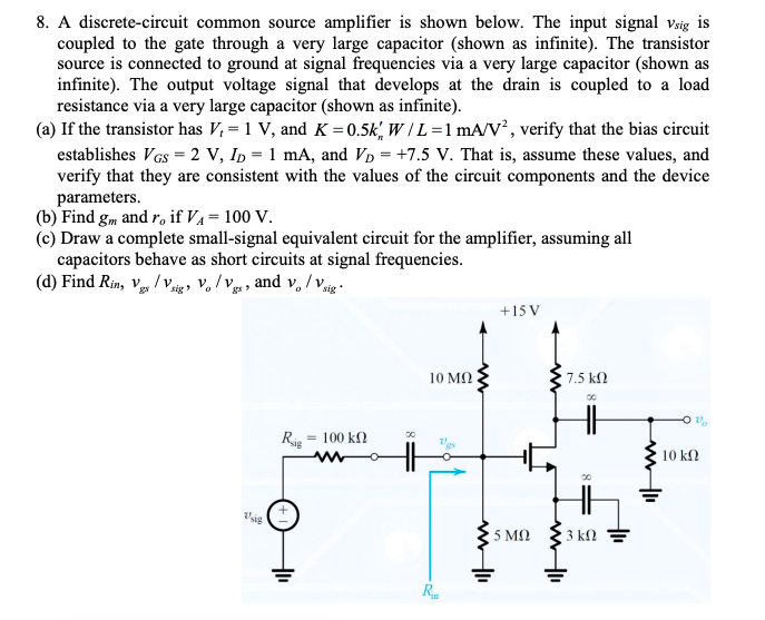 Solved 8 A Discrete Circuit Common Source Amplifier Is Chegg