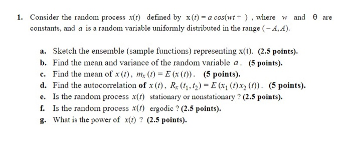 Solved Consider The Random Process X T Defined By X T A Chegg