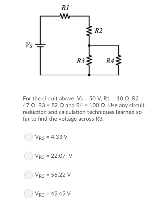 Solved R1 R2 R3 R4 For The Circuit Above Vs 50 V R1 10 2 Chegg