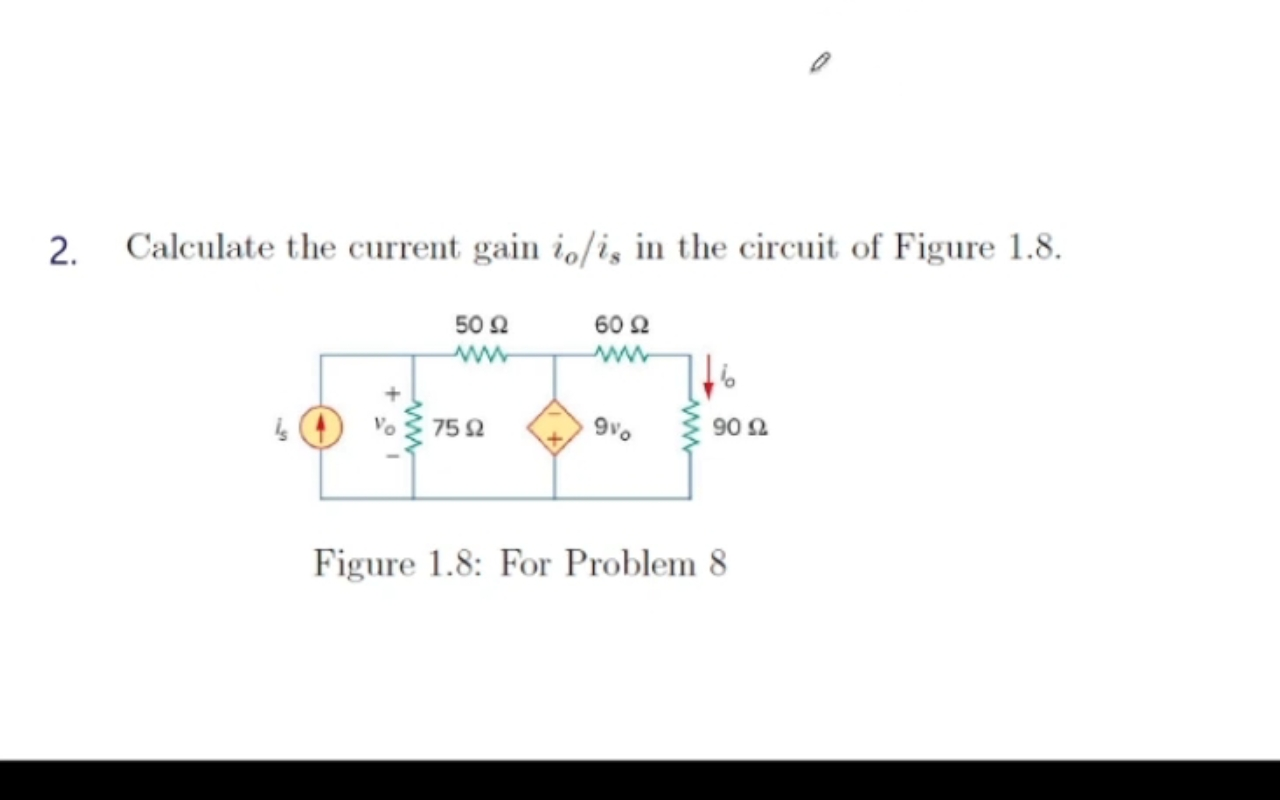 Solved Calculate The Current Gain Io Is In The Circuit Of Chegg