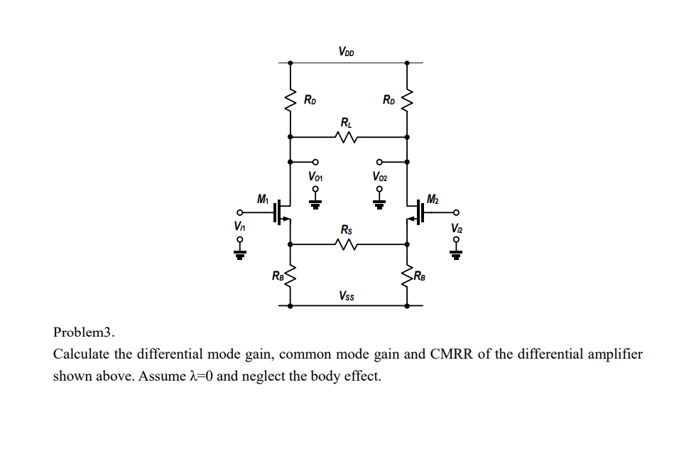 Solved Problem Calculate The Differential Mode Gain Chegg