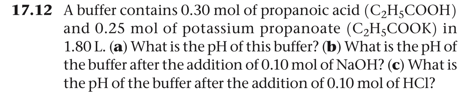 Solved 17 12 A Buffer Contains 0 30 Mol Of Propanoic Acid Chegg