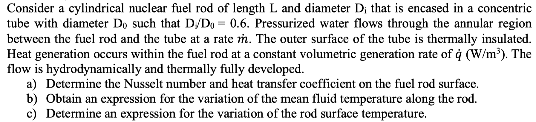 Solved Consider A Cylindrical Nuclear Fuel Rod Of Length L Chegg