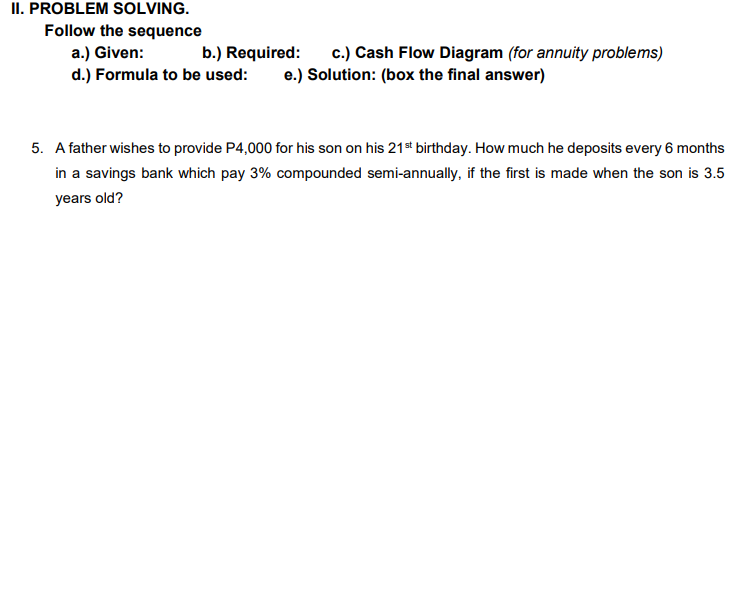 Solved Ii Problem Solving Follow The Sequence A Given Chegg