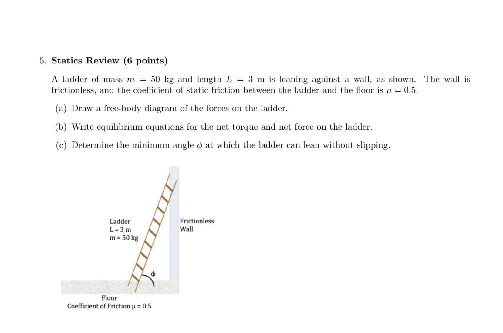 Solved Statics Review 6 Points A Ladder Of Mass M 50 Kg Chegg