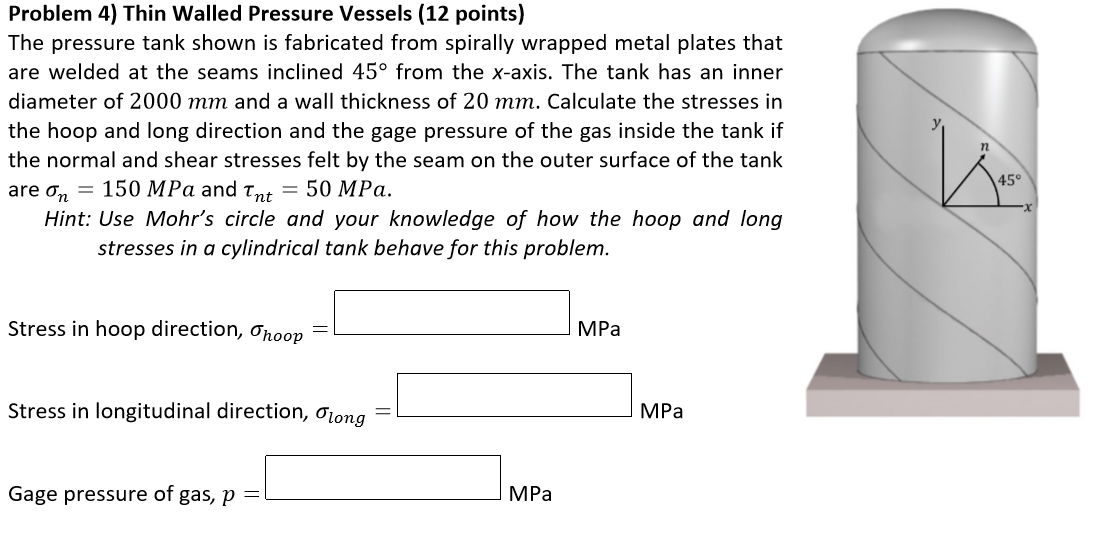 Solved Problem 4 Thin Walled Pressure Vessels 12 Points Chegg