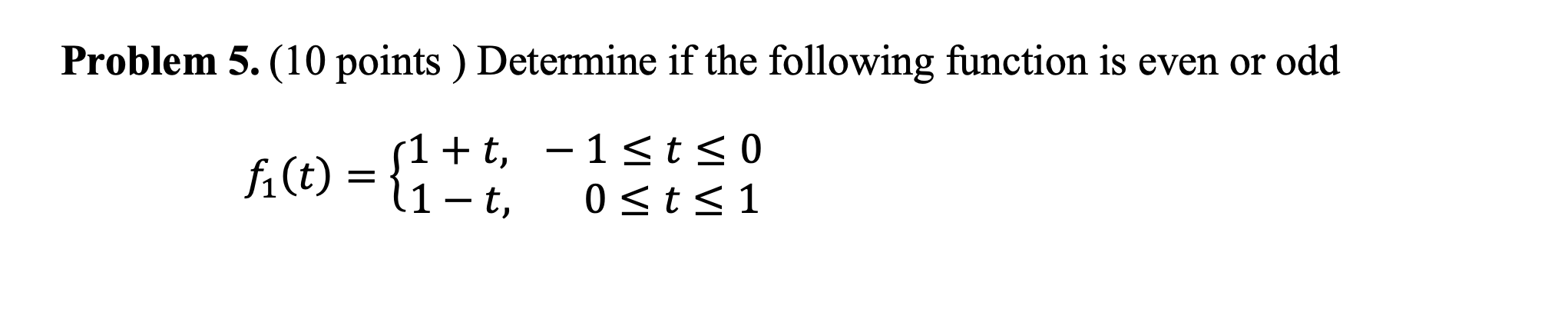 Solved Problem Points Determine If The Following Chegg