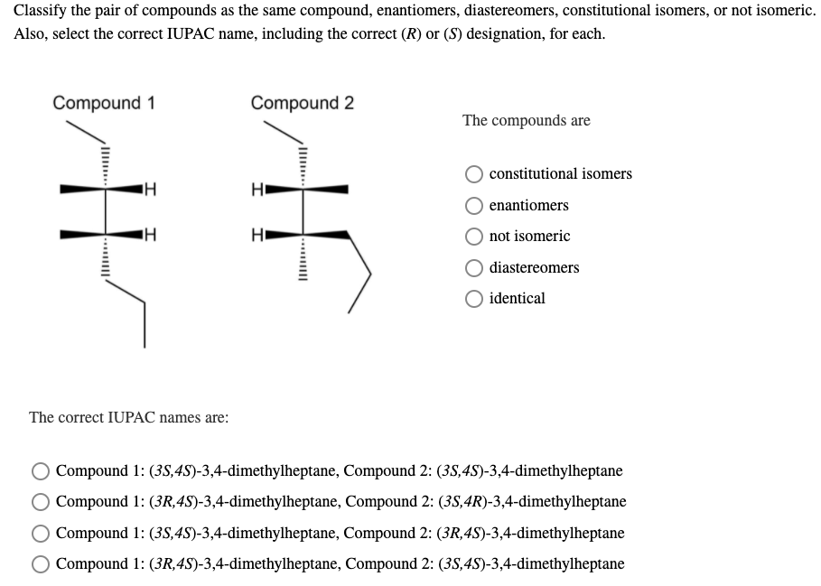 Solved Classify The Pair Of Compounds As The Same Compound Chegg