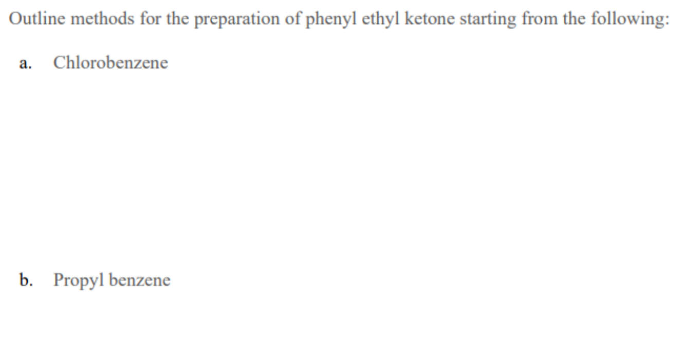 Solved Outline Methods For The Preparation Of Phenyl Ethyl Chegg