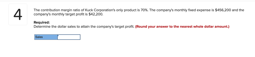 Solved The Contribution Margin Ratio Of Kuck Corporation S Chegg