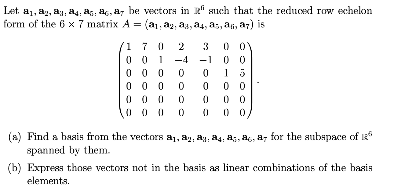 Solved Let A1 A2 A3 A4 A5 A6 A7 Be Vectors In R6 Such That Chegg