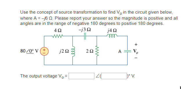 Solved Use The Concept Of Source Transformation To Find Vo Chegg