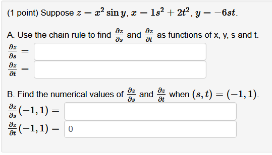 Solved 1 Point Suppose Z X2siny X 1s2 2t2 Y 6st A Use Chegg