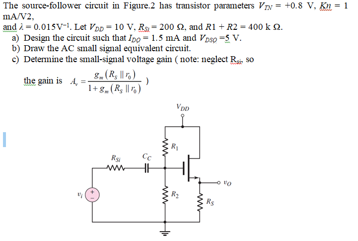 Solved The Source Follower Circuit In Figure 2 Has Chegg