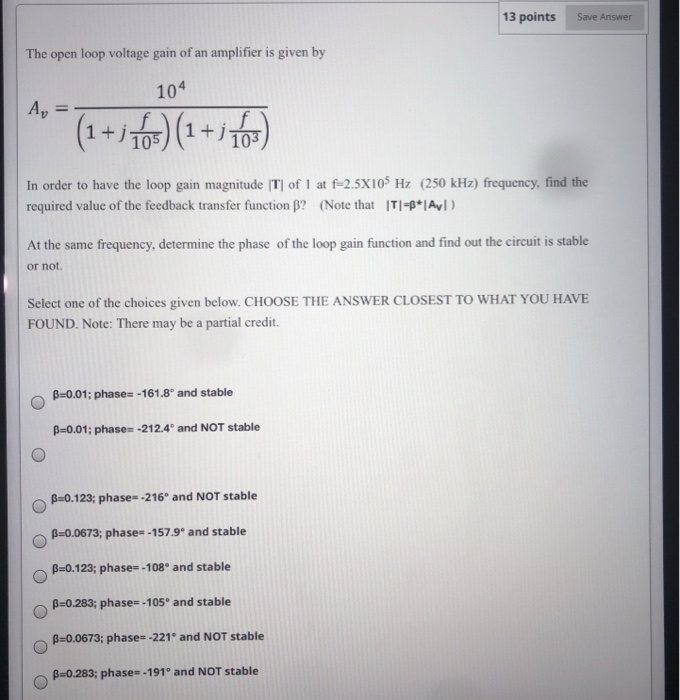 Solved 13 Points Save Answer The Open Loop Voltage Gain Of Chegg