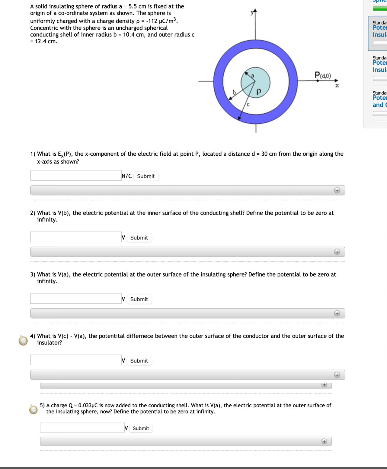 Solved A Solid Insulating Sphere Of Radius A 5 5 Cm Is Fixed Chegg