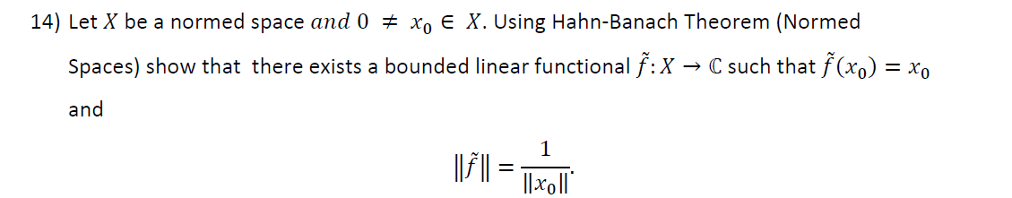 Solved 14 Let X Be A Normed Space And 0 X0X Using Chegg