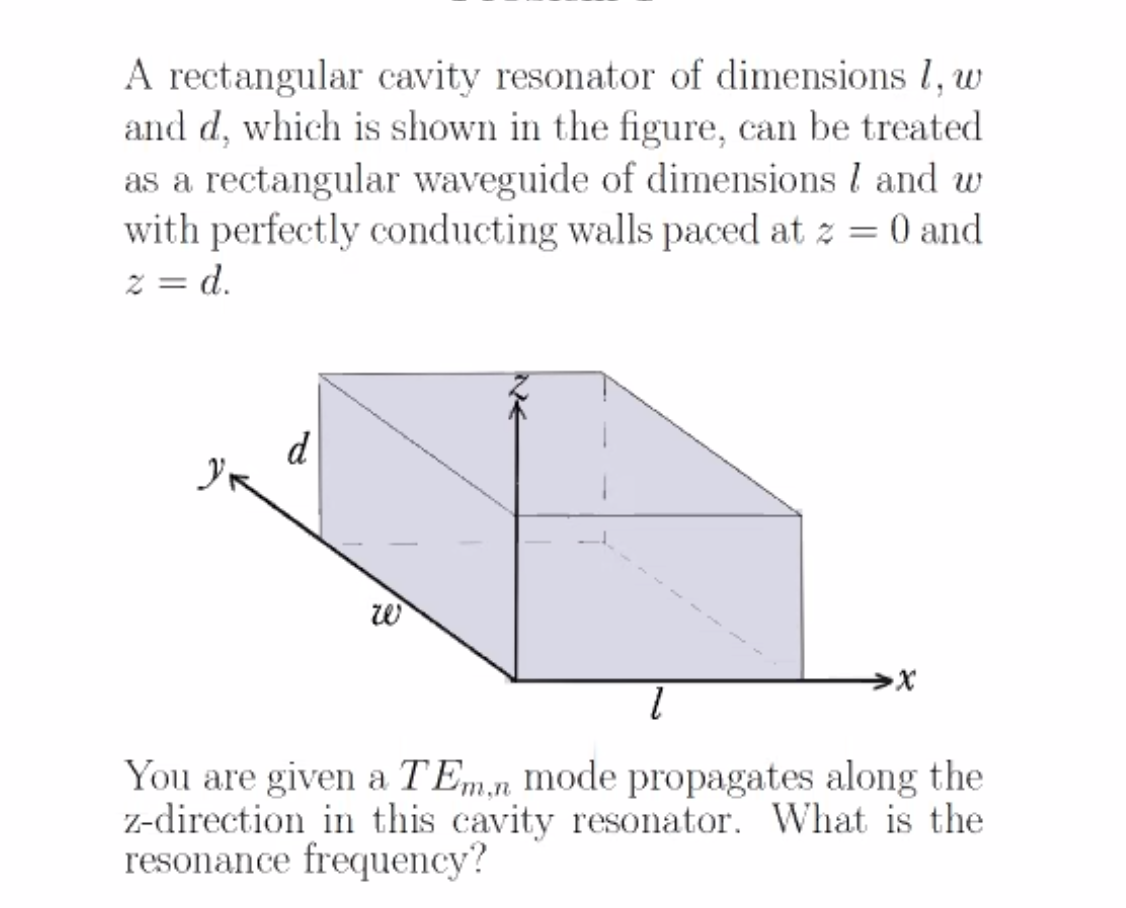 Solved A Rectangular Cavity Resonator Of Dimensions W And Chegg