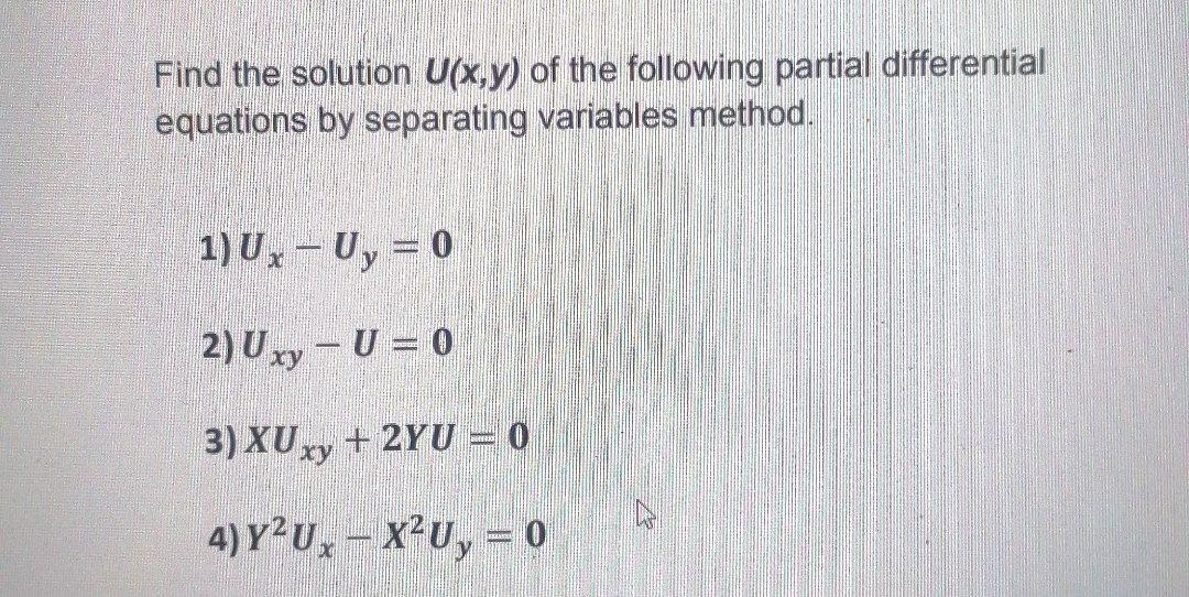 Solved Find The Solution U X Y Of The Following Partial Chegg