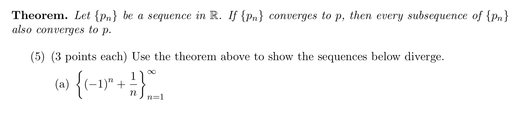 Solved 1 1 Theorem Let Pn Be A Sequence In R If Chegg