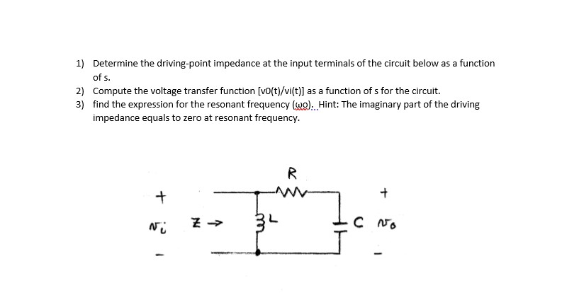 Solved Determine The Driving Point Impedance At The Input Chegg